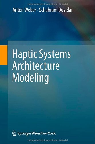 Haptic Systems Architecture Modeling 1st Edition Anton Weber