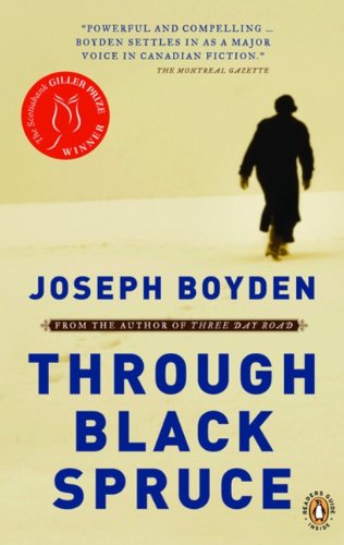 Through Black Spruce First Paperback Joseph Boyden