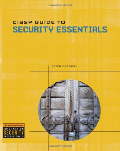 Cissp Guide To Security Essentials 1st Edition Peter Gregory