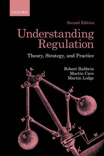 Understanding Regulation Theory Strategy And Practice 2nd Robert Baldwin