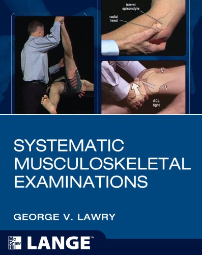 Systematic Musculoskeletal Examinations 1st Edition George V Lawry