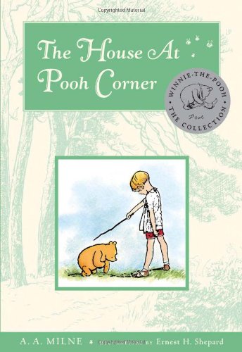The House At Pooh Corner A A Milne Ernest H Shepard