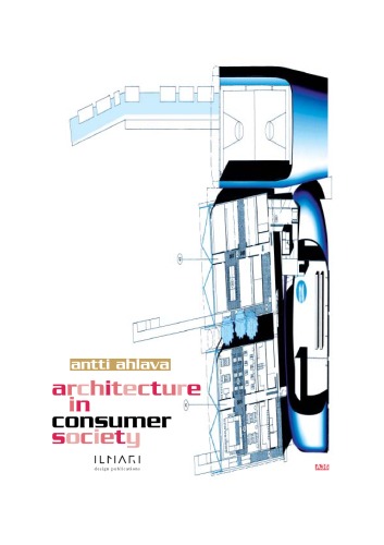 Architecture In Consumer Society Antti Ahlava