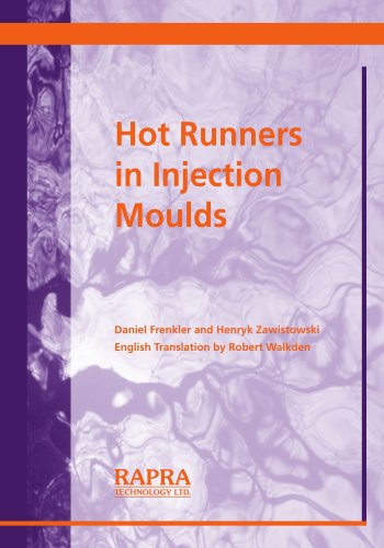 Hot Runners In Injection Moulds Daniel Frenkler Henryk Zawistowski