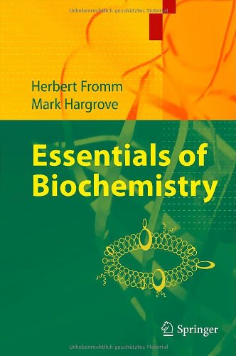 Essentials Of Biochemistry 1st Edition Herbert J Fromm Mark Hargrove Auth