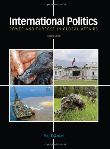 International Politics Power And Purpose In Global Affairs 2nd Edition Paul Danieri