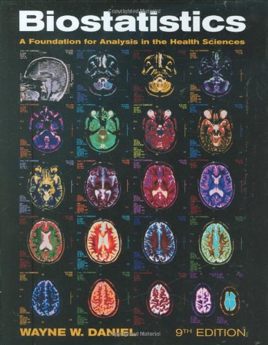 Biostatistics A Foundation For Analysis In The Health Sciences 9th Edition Wayne W Daniel
