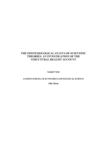 The Epistemological Status Of Scientific Theories An Investigation Of The Structural Realist Account Ioannis Votsis