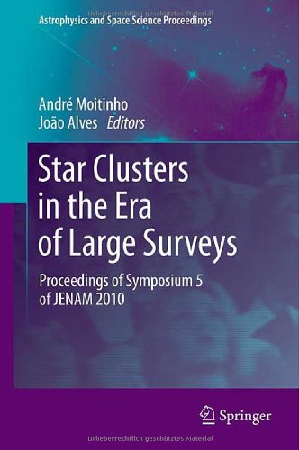 Star Clusters In The Era Of Large Surveys Proceedings Of Symposium 5 Of Jenam 2010 1st Edition Janet E Drew