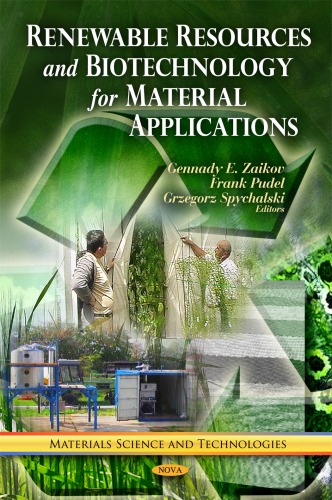 Renewable Resources And Biotechnology For Material Applications G E Zaikov