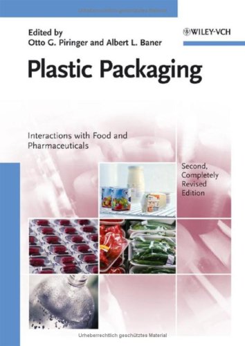 Plastic Packaging Interactions With Food And Pharmaceuticals 2nd Edition Otto G Piringer