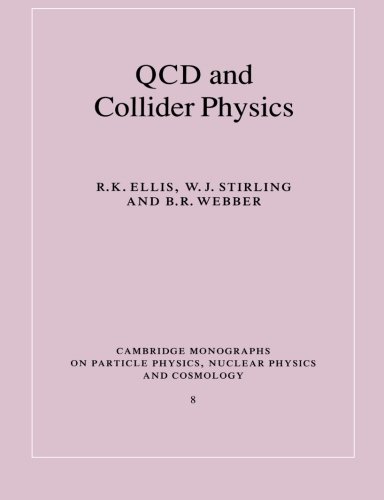 Qcd And Collider Physics R Keith Ellis W J Stirling B R Webber