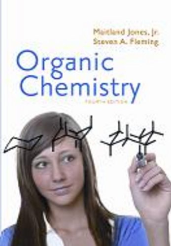Organic Chemistry Fourth Edition 4th Maitland Jones Jr Steven A Fleming