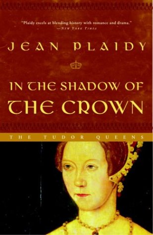 In The Shadow Of The Crown Jean Plaidy