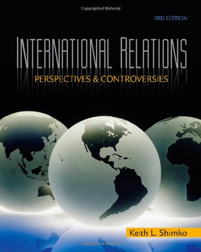 International Relations Perspectives And Controversies 3rd Edition Keith L Shimko