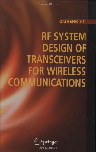 Rf System Design Of Transceivers For Wireless Communications Qizheng Gu