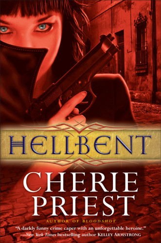 Hellbent Cherie Priest