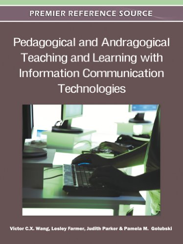 Pedagogical And Andragogical Teaching And Learning With Information Communication Technologies 1st Edition Victor C X Wang