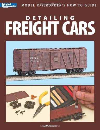 Detailing Freight Cars Jeff Wilson