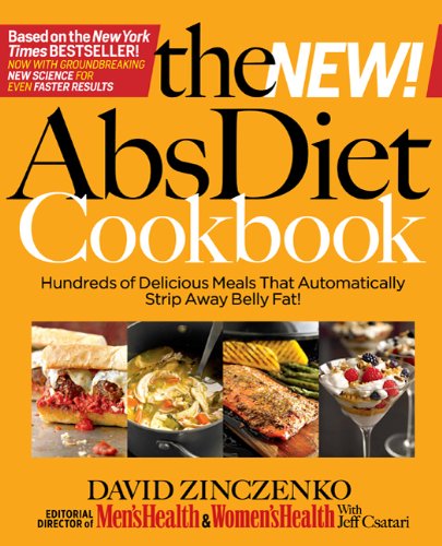 The New Abs Diet Cookbook Hundreds Of Powerfood Meals That Will Flatten Your Stomach And Keep You Lean For Life 1st Edition David Zinczenko
