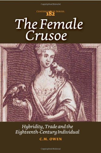 The Female Crusoe Hybridity Trade And The Eighteenthcentury Individual Costerus New Series C M Owen