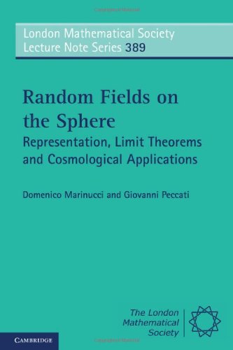 Random Fields On The Sphere Representation Limit Theorems And Cosmological Applications Domenico Marinucci