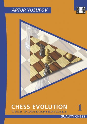 Chess Evolution 1 The Fundamentals 1st Artur Yusupov
