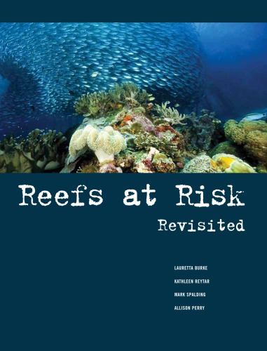 Reefs At Risk Revisited Burke L Etal