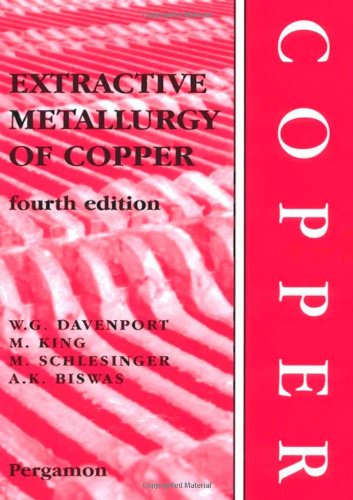 Extractive Metallurgy Of Copper 4th Edition 4th Edition William Gi Davenport