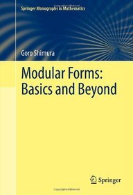 Modular Forms Basics And Beyond 1st Edition Goro Shimura Auth