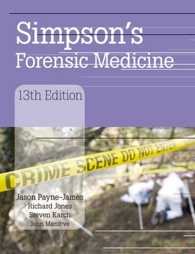 Simpsons Forensic Medicine 13th Edition Jason Paynejames Richard Jones
