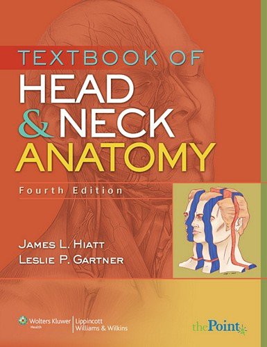 Textbook Of Head And Neck Anatomy 4th Edition 4th Edition James L Hiatt