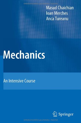 Mechanics An Intensive Course 1st Edition Masud Chaichian Ioan Merches