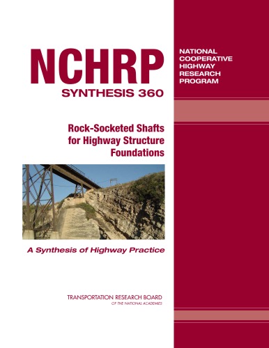 Rocksocketed Shafts For Highway Structure Foundations John P Turner