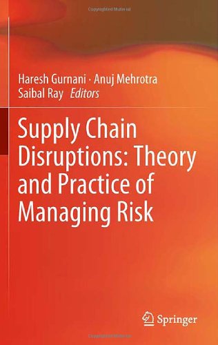 Supply Chain Disruptions Theory And Practice Of Managing Risk 1st Edition Kevin B Hendricks