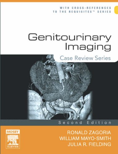 Genitourinary Imaging Case Review Series 2nd Edition Second Edition Ronald J Zagoria Md