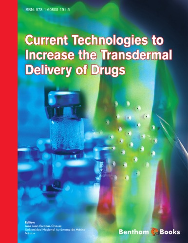 Current Technologies To Increase The Transdermal Delivery Of Drugs Dr Jos Juan Escobarchvez