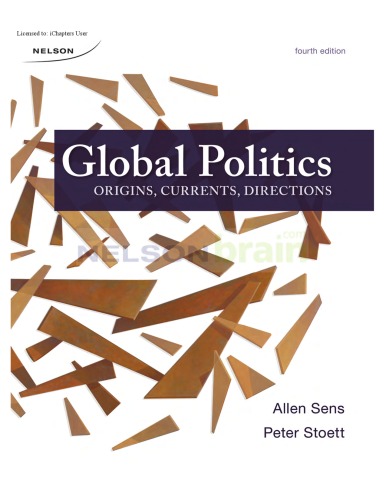 Global Politics Origins Currents Directions 4th Edition Allen G Sens