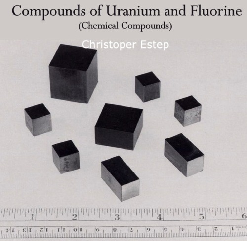 Compounds Of Uranium And Fluorine Chemical Compounds 1st Christopher Estep