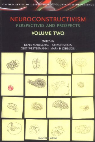 Neuroconstructivism Perspectives And Prospects Volume Two 1st Edition Denis Mareschal