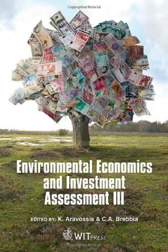 Environmental Economics And Investment Assessment Iii 1st Edition K Aravossis