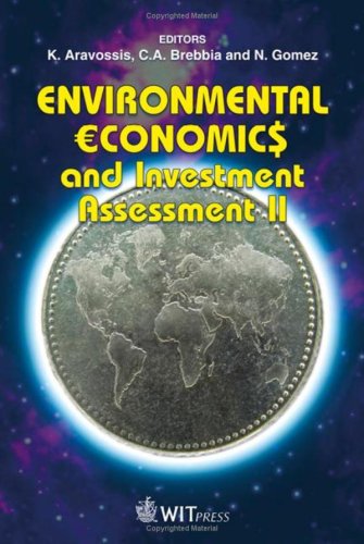 Environmental Economics And Investment Assessment Ii K Aravossis