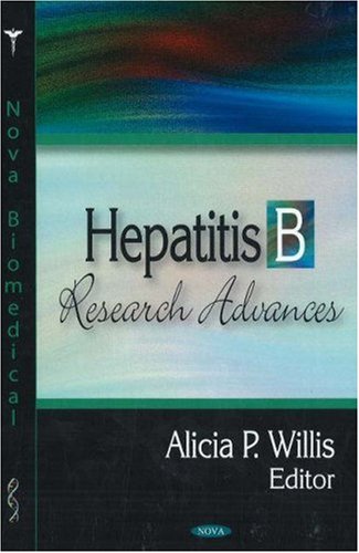 Hepatitis B Research Advances 1st Edition Alicia P Willis