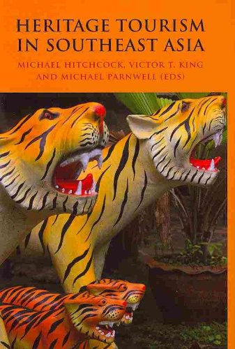 Heritage Tourism In Southeast Asia Mike Parnwell
