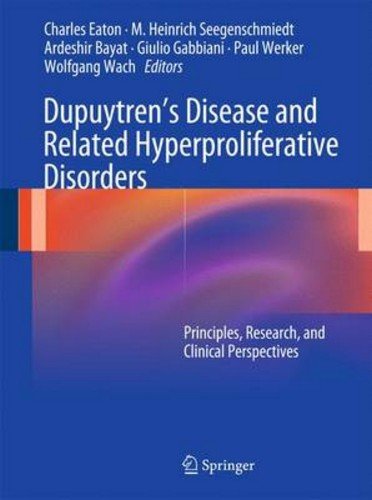 Dupuytrens Disease And Related Hyperproliferative Disorders Principles Research And Clinical Perspectives 1st Edition Ghazi M Rayan Auth