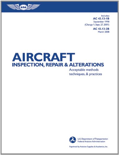Aircraft Inspection Repair Alterations Acceptable Methods Techniques Practices Faa Handbooks Revised Edition Federal Aviation Administration