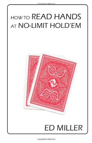 How To Read Hands At Nolimit Holdem Ed Miller