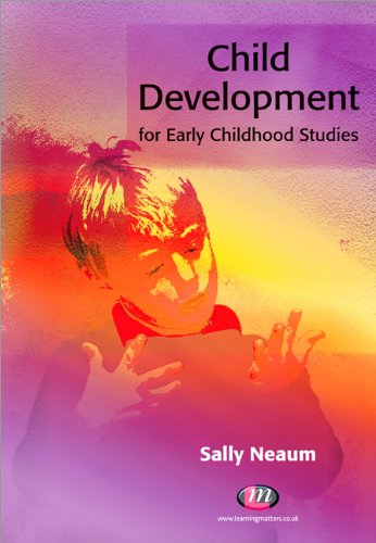 Child Development For Early Childhood Studies Sally Neaum