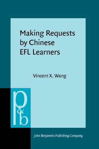 Making Requests By Chinese Efl Learners Vincent X Wang