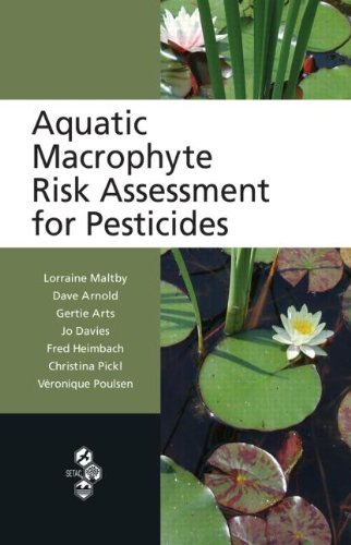 Aquatic Macrophyte Risk Assessment For Pesticides 1st Edition Lorraine Maltby